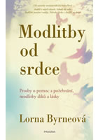 Modlitby od srdce - Lorna Byrneová - Kliknutím na obrázek zavřete